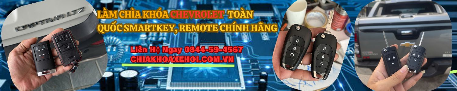 Làm Chìa Khóa Chevrolet Tại TP.HCM – Dịch Vụ Tận Nơi Uy Tín.
